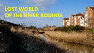 Lost World of the River Roding - Ilford to Barking (4K)