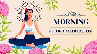 Infusing Positive Energy into Your Daily Intentions | Morning Guided Meditation | Apex Chakra