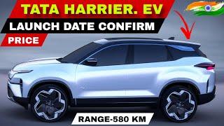 TATA HARRIER .EV LAUNCH DATE CONFIRM , RANGE - 580 KM , PRICE AND ALL DETAILS