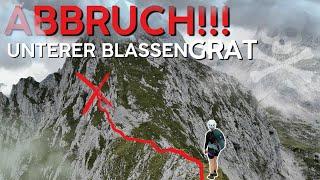 Abbruch UNTERER BLASSENGRAT | Gaifgrat | anspruchsvolle unmarkierte Gratüberschreitung | Wetterstein