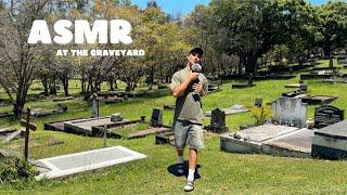 more ASMR at the Graveyard