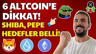 6 ALTCOIN'E DİKKAT! XRP, SHIBA, PEPE, SUI, BADGER, ETH YÜKSELECEK Mİ? YÜKSELEBİLECEK ALTCOIN'LER