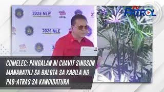 Comelec: Pangalan ni Chavit Singson mananatili sa balota sa kabila ng pag-atras sa kandidatura