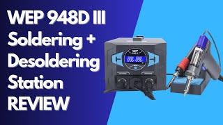 WEP 948D III Soldering + Desoldering 2-IN-1 Station Review