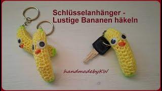 Schlüsselanhänger Lustige Bananen  häkeln