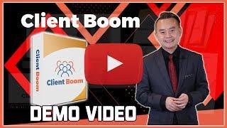 Client Boom Demo Video - get *BEST* Bonus and Review HERE!