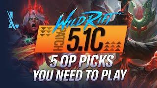 5 SUPER BROKEN PICKS YOU NEED TO PLAY! NERFS DONT MATTER TO THEM! | RiftGuides | WildRift