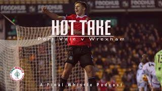 HOT TAKE | Port Vale v Wrexham