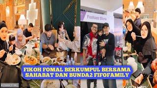 FIKOH FOMAL BERKUMPUL BERSAMA BUNDA2 FIFOFAMILY DAN SAHABAT