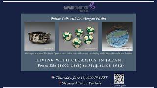 Living with Ceramics in Japan: From Edo (1603-1868) to Meiji (1868-1912)