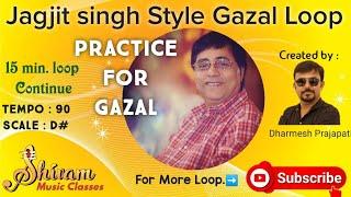 Jagjit singh Style Pattern loop | Practice for Gazal | 90 BPM | D# Scale | use headphone recommend |
