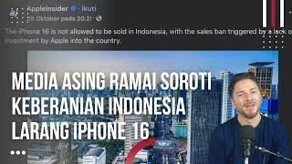 Heboh Media Asing Beritakan Keberanian Indonesia Blokir Iphone 16