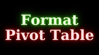 Conditional Formatting Pivot Table in Excel