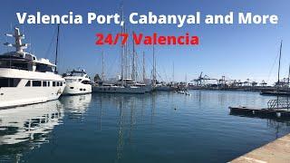 Valencia Port, Cabanyal and More