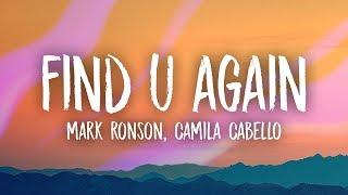 Mark Ronson, Camila Cabello - Find U Again (Lyrics)