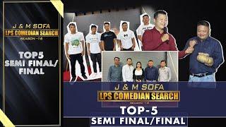 SEMI FINALFINAL TOP 5 #J&M SOFA COMEDIAN SEARCH 2024