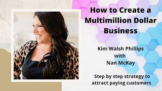 How to Create a MultiMillion Dollar Business | Kim Walsh Phillips |Best Motivational Video for Women