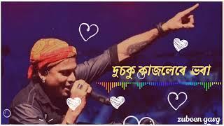 Dusoku kajolere bhora /// Zubeen garg ///Assamese song ///