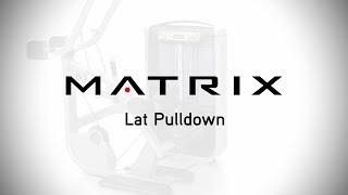 Matrix Fitness: Ultra Lat Pulldown Setup & Movements