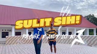 Sulit Sih ! - Pa'Chik Ft Andy Lo Wi (Official Music Video )