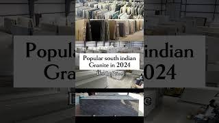 Popular south indian granite in 2024