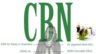 CBN in Medical Cannabis for Sleep. Doctor Explains About Medical Cannabis