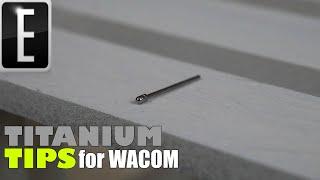 Titanium WACOM Tips for Remarkable 2 Review