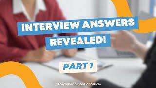 PROBATION OFFICER INTERVIEW ANSWERS: Communicating & Influencing