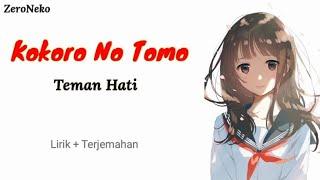 Kokoro No Tomo - Teman Hati // Lagu Jepang Bikin Nostalgia / Lirik Dan Terjemahan