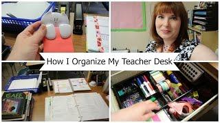  How I Organize My Teacher Desk| Tina Bietler