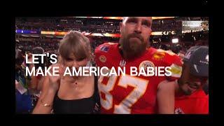 American Baby (A Song Inspired by Taylor Swift & Travis Kelce after Chiefs win the Super Bowl)