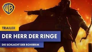 DER HERR DER RINGE: DIE SCHLACHT DER ROHIRRIM – Trailer Deutsch German (2024)