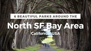 6 Beautiful parks to spend the day around the North San-Francisco Bay Area