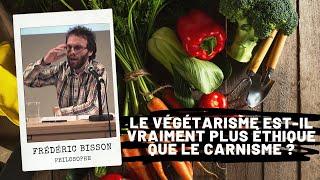 Is vegetarianism really more ethical than carninism, Frédéric Bisson