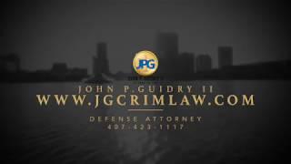 John P. Guidry II - Orlando Criminal Defense Lawyer