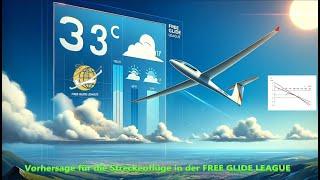 STRECKENFLUGWETTER FREE GLIDE LEAGUE 21.06 bis 23.06.2024