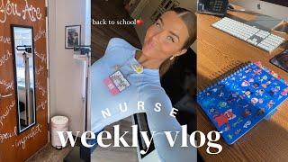 NURSE WEEK IN THE LIFE | back to school 🩺