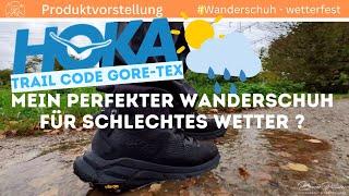 HOKA Trail Code GORE-TEX | Meine perfekten Wanderschuhe für schlechtes Wetter?