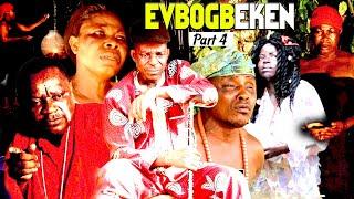 EVBOGBEKEN [PART 4] FINAL - LATEST BENIN MOVIES 2024