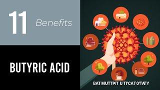 11 Wonders of Butyric Acid