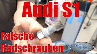 Falsche Radschrauben // Audi S1 // Christen & Denoth Automobile