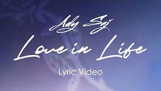 Ady Saj - Love in Life (Official Audio + Lyric Video) | ICE