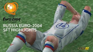 Россия на Евро-2004 - Бугаев не уровень сборной / PES 6 / SFT HIGHLIGHTS