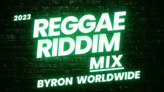 2023 REGGAE RIDDIMS VIDEO MIX -  DJ BYRON WORLDWIDE | BEATNATION ft Alaine, Cecile, Chis Martin,etc