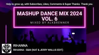 Mashup Dance Mix 2024 Vol. 6 | Noizu, Sean Paul, Rihanna, Eddie Amador, Swedish House Mafia, Jay-Z