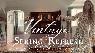 Vintage Spring Refresh| French & Old World Inspired #thrift #thrifted #homedecor