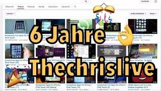 Danke für 6 Jahre Youtube - Thechrislive