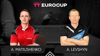 13:40 Andrii Matiushenko - Anatolii Levshyn 01.08.2024 TT Euro.Cup Ukraine Master. TABLE 3