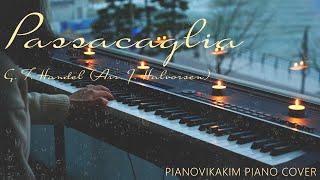 Passacaglia(파사칼리아) – G. F. Handel/Arr J. Halvorsen performed on piano by Vikakim.
