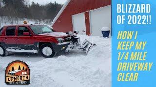 Blizzard of 2022! How I Keep My 1/4 Mile Driveway Free of Snow. Western Plow to the Rescue!